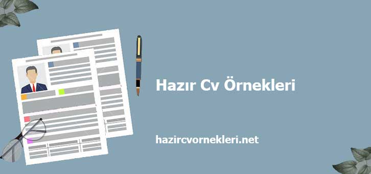 Boş Cv Örnekleri - Hazır Cv Örnekleri - Boş Cv Örneği İndir